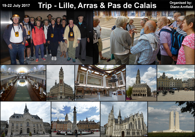 Trip - Lille, Arras and Pas de Calais - 19th to 22nd July 2017